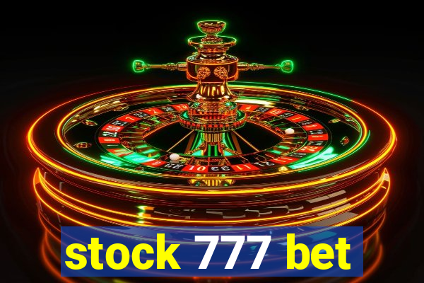 stock 777 bet